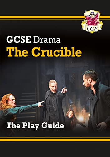 GCSE Drama Play Guide - The Crucible (CGP GCSE Drama)